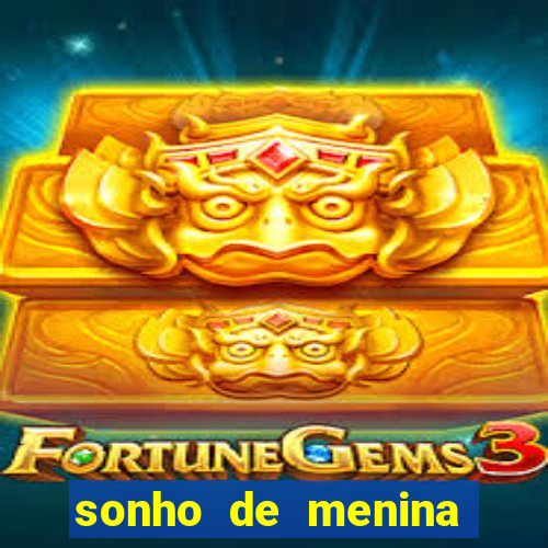 sonho de menina super estrela