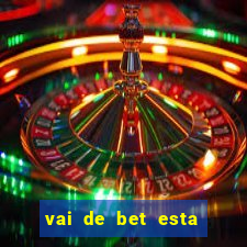 vai de bet esta sendo investigada