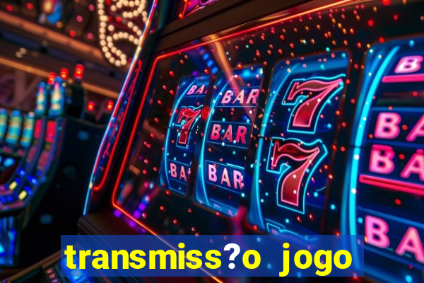 transmiss?o jogo champions league