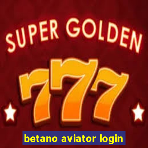 betano aviator login