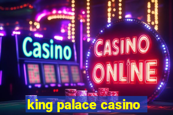 king palace casino