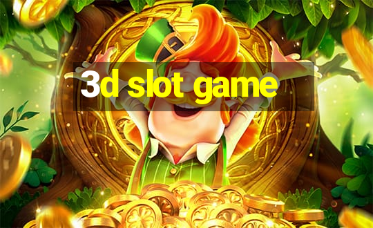 3d slot game