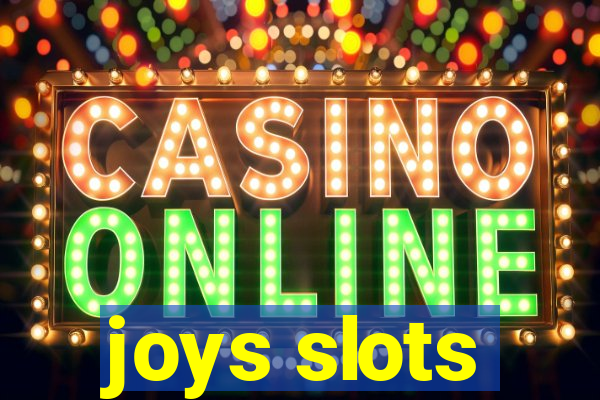 joys slots