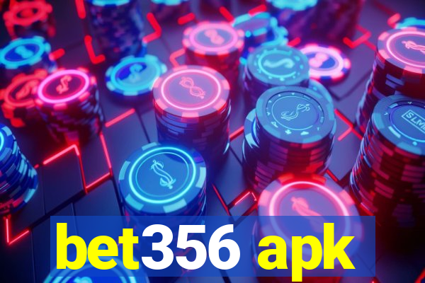 bet356 apk