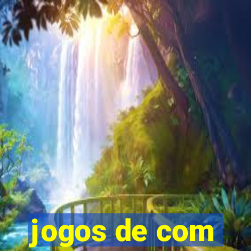 jogos de com