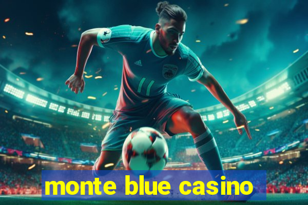 monte blue casino