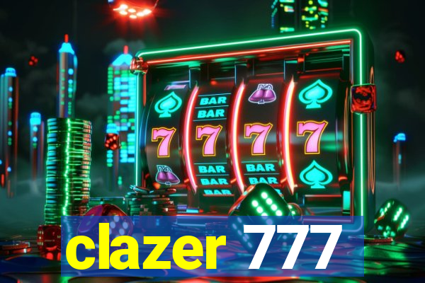 clazer 777