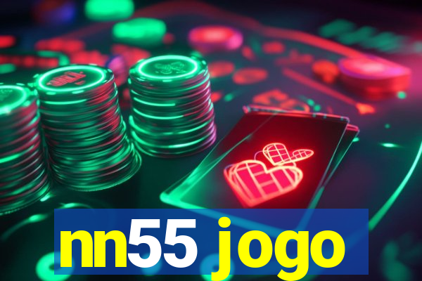 nn55 jogo