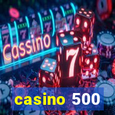 casino 500