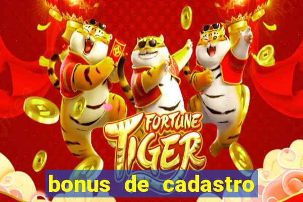 bonus de cadastro sem deposito cassino