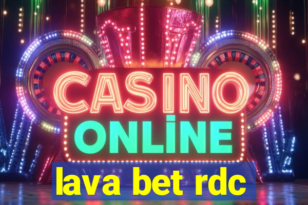 lava bet rdc