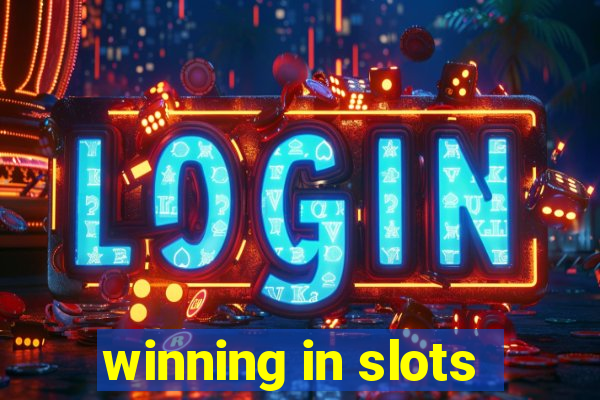 winning in slots