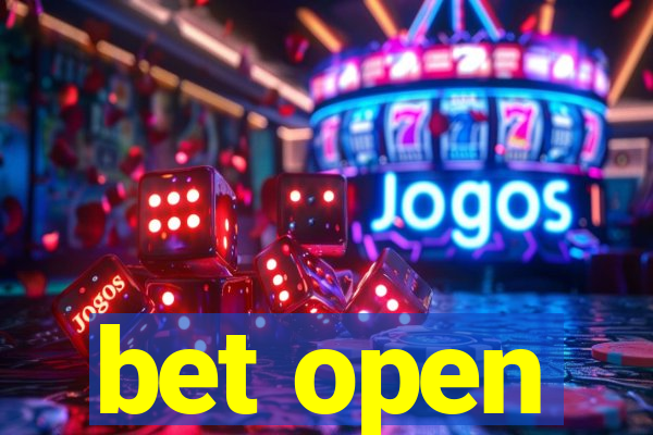 bet open