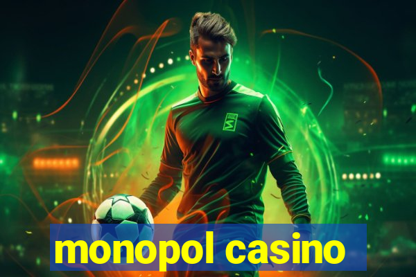 monopol casino