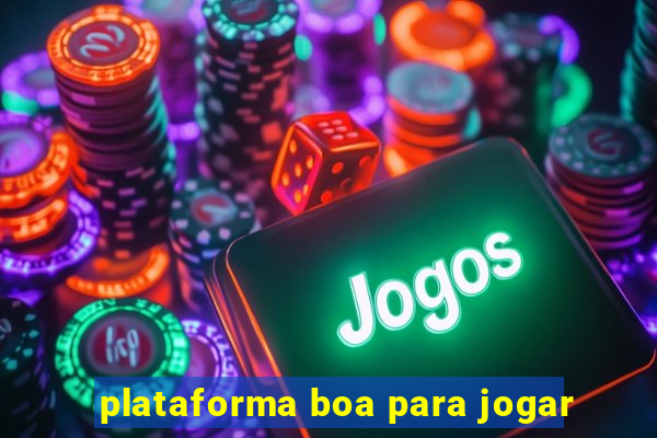 plataforma boa para jogar