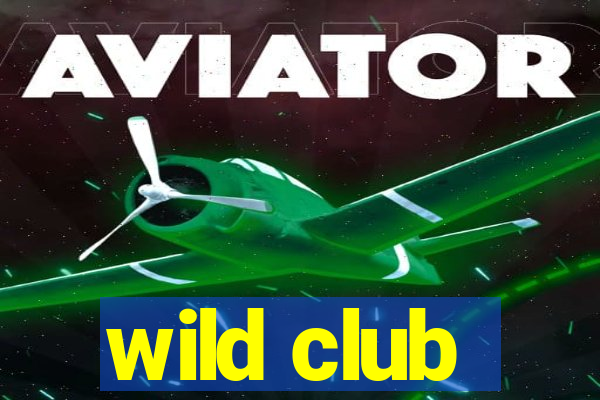 wild club