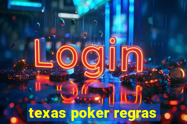 texas poker regras