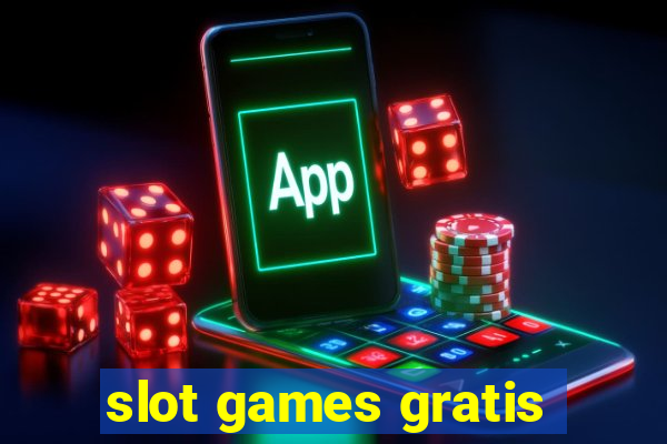 slot games gratis