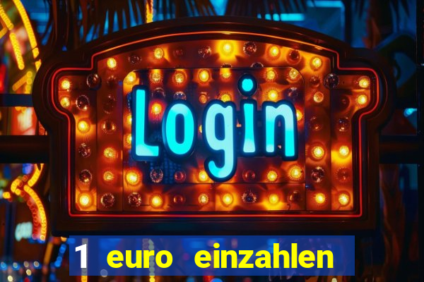 1 euro einzahlen casino 2020