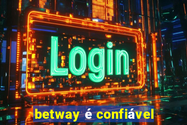 betway é confiável