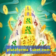 plataforma 5ubet.com