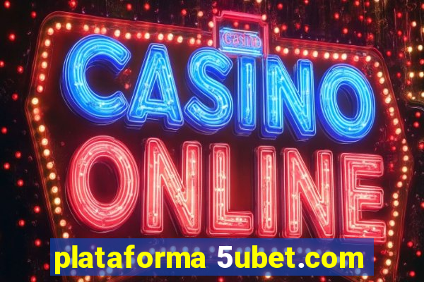 plataforma 5ubet.com