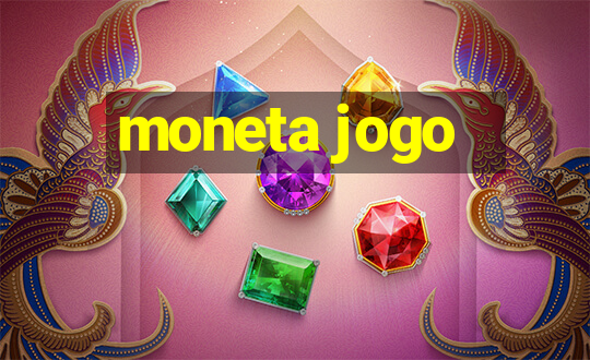 moneta jogo