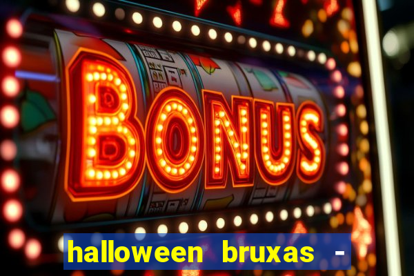 halloween bruxas - slots 777 apk