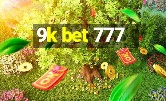 9k bet 777