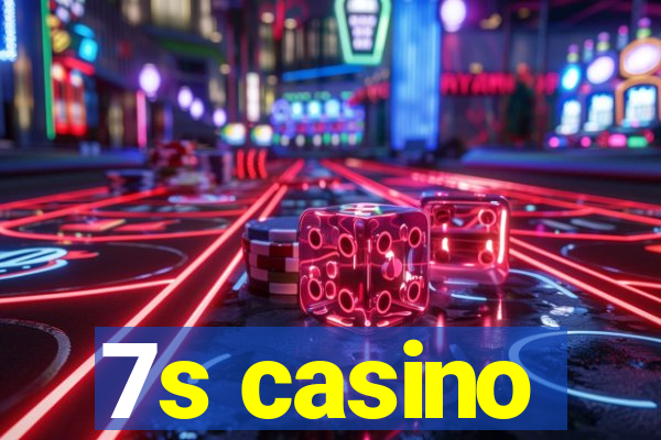 7s casino