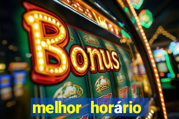 melhor horário para jogar fortune ox de madrugada