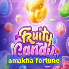 amakha fortune