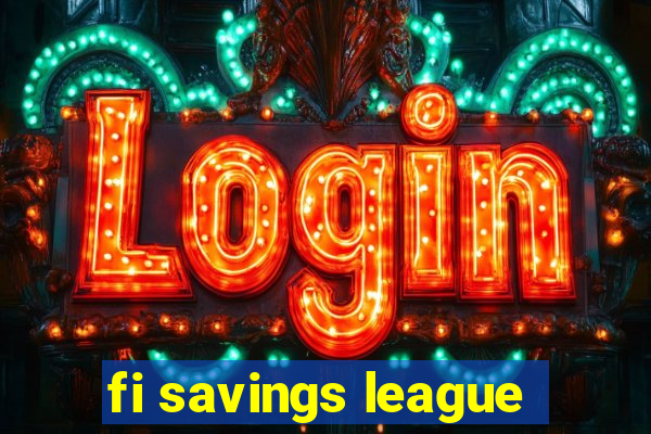 fi savings league