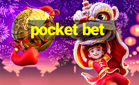 pocket bet