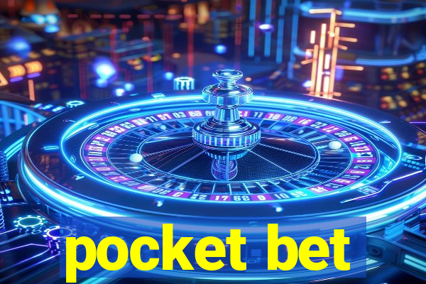 pocket bet