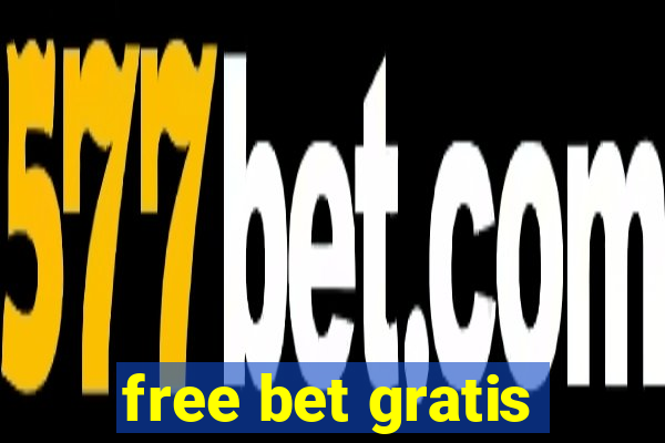 free bet gratis