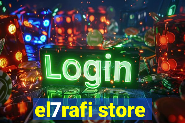 el7rafi store