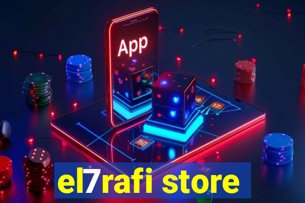 el7rafi store