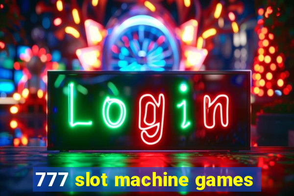 777 slot machine games