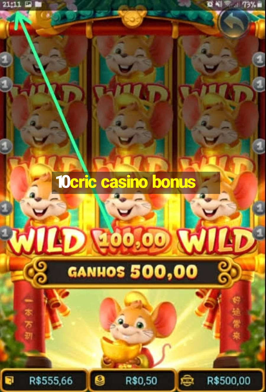 10cric casino bonus