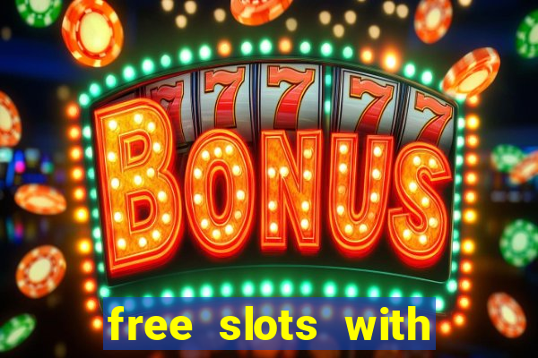 free slots with bonus and free spins