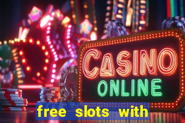 free slots with bonus and free spins