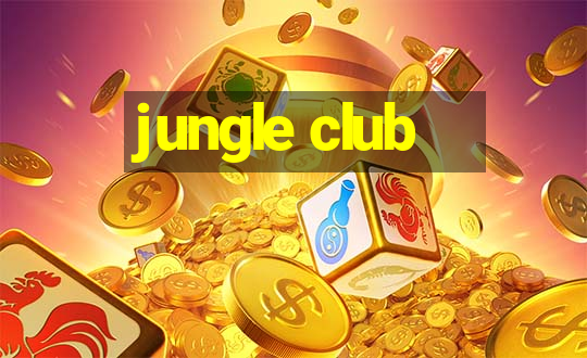 jungle club