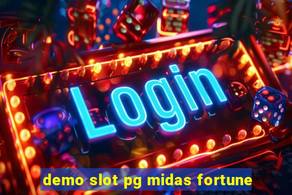 demo slot pg midas fortune