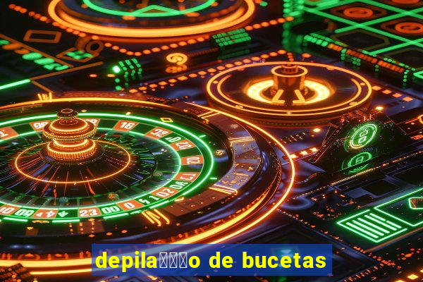 depila鑾借尗o de bucetas