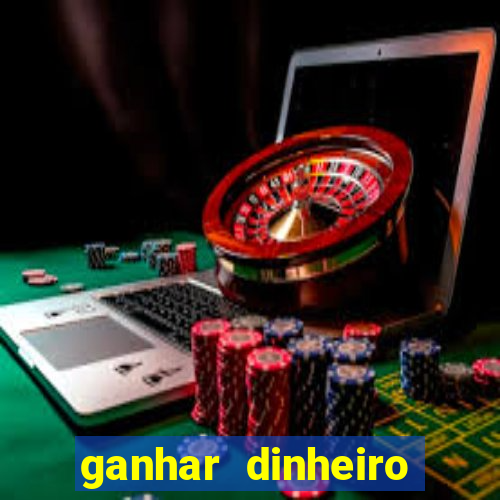 ganhar dinheiro jogando tigre