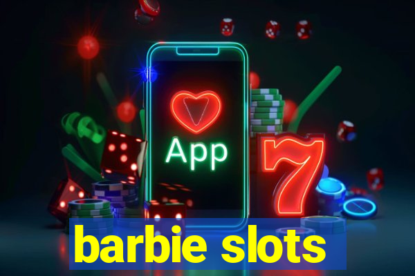 barbie slots