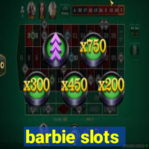 barbie slots