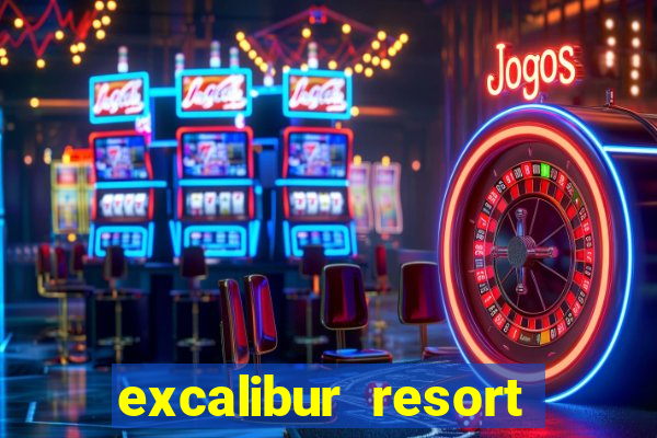 excalibur resort and casino