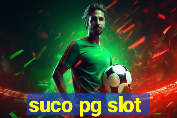 suco pg slot